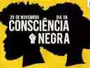 20 de novembro – Dia da Consciência Negra