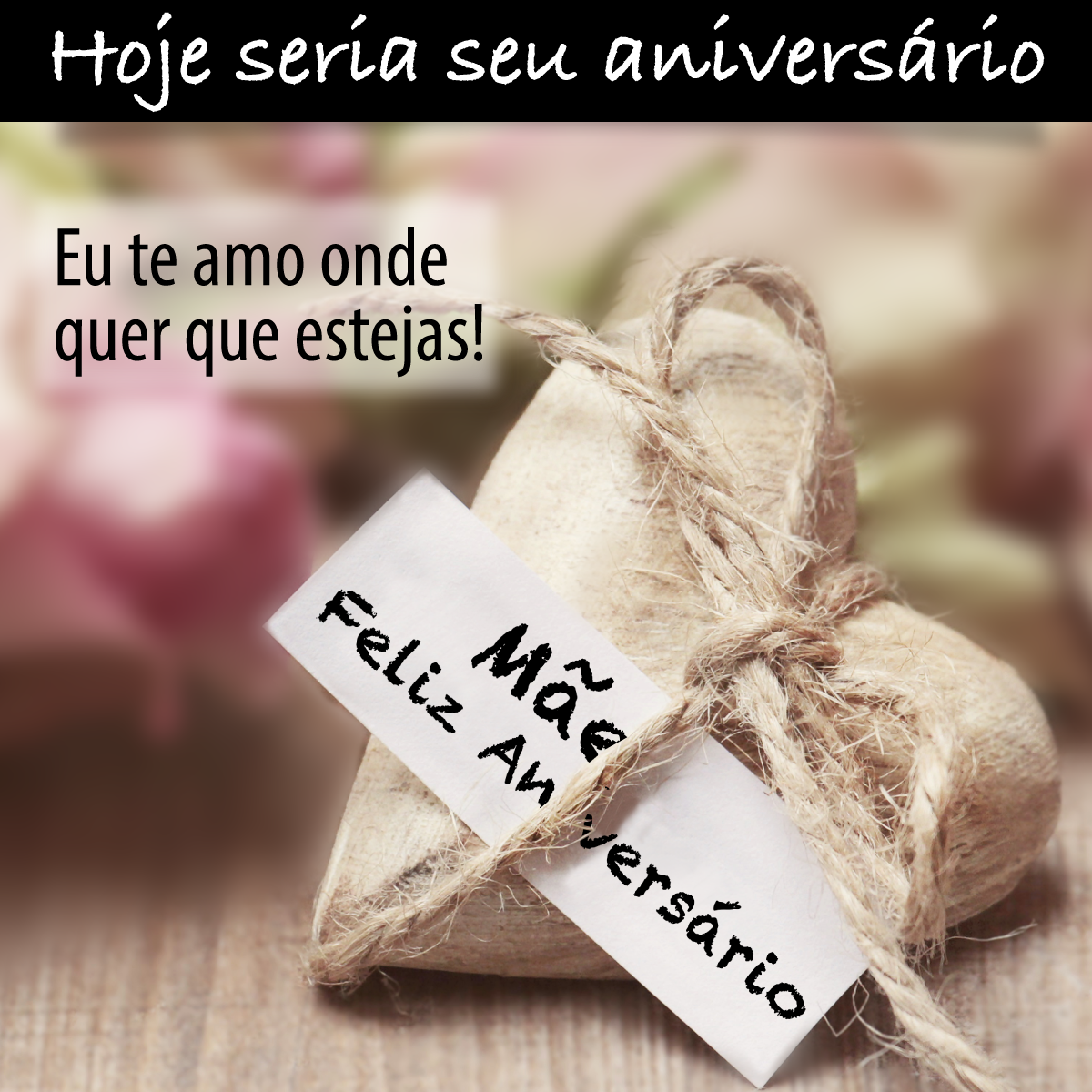 Mensagem de Feliz Aniversário para mãe