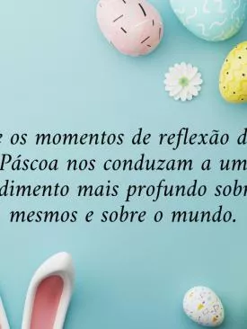 Mensagem de Páscoa: Como Enviar uma Mensagem Especial para Celebrar essa Data Comemorativa