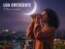 Lua Crescente: O Guia Completo para Entender o Poder e a Beleza da Fase do "Recomeço"